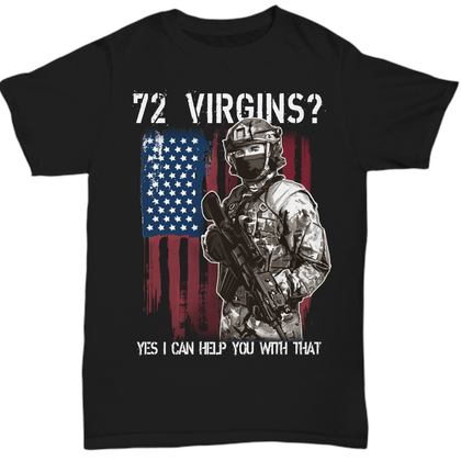 72 Virgins? Yes I Can Help Unisex T Shirt