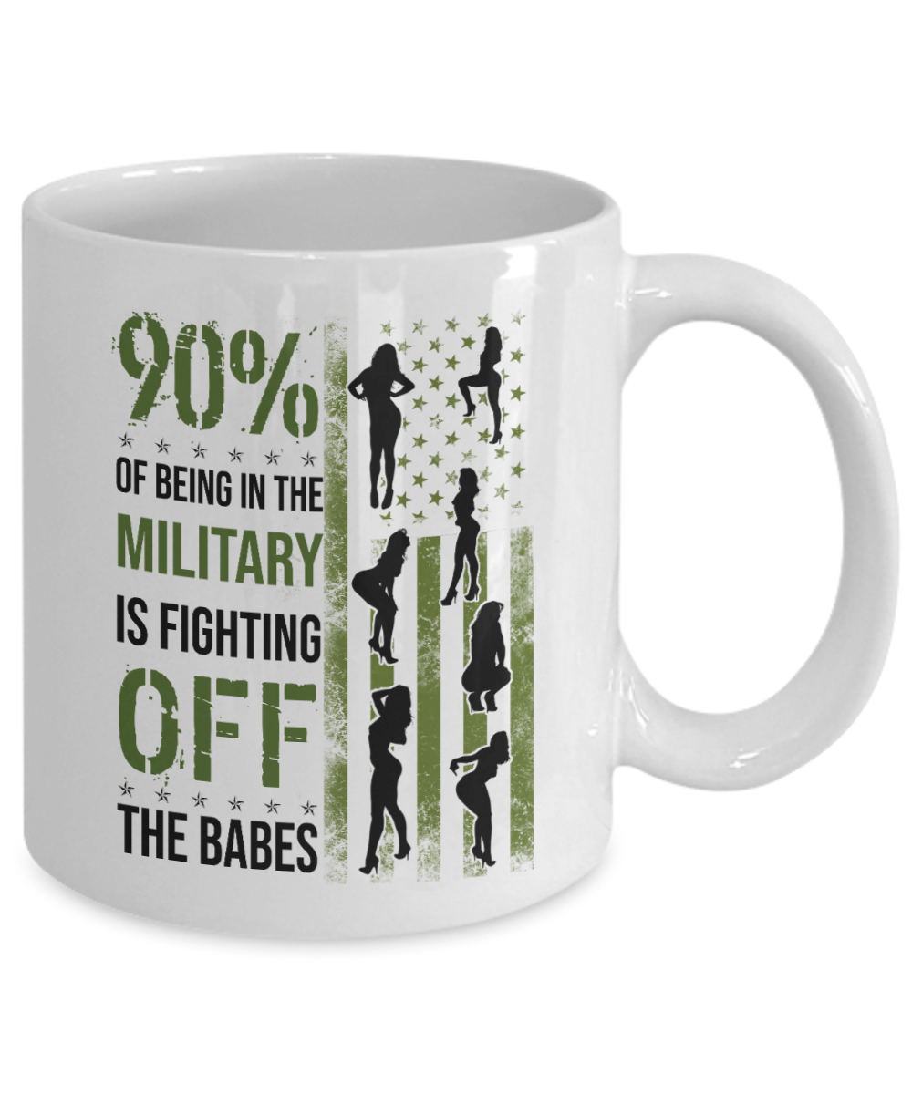 Coffee Mug 90% Of Being In The Military White Mug