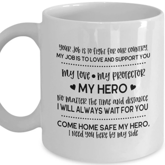 Coffee Mug Come Home Safe My Hero Coffee Mug